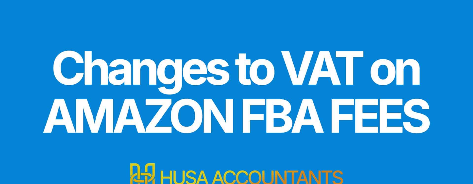 changes to VAT on Amazon FBA fees
